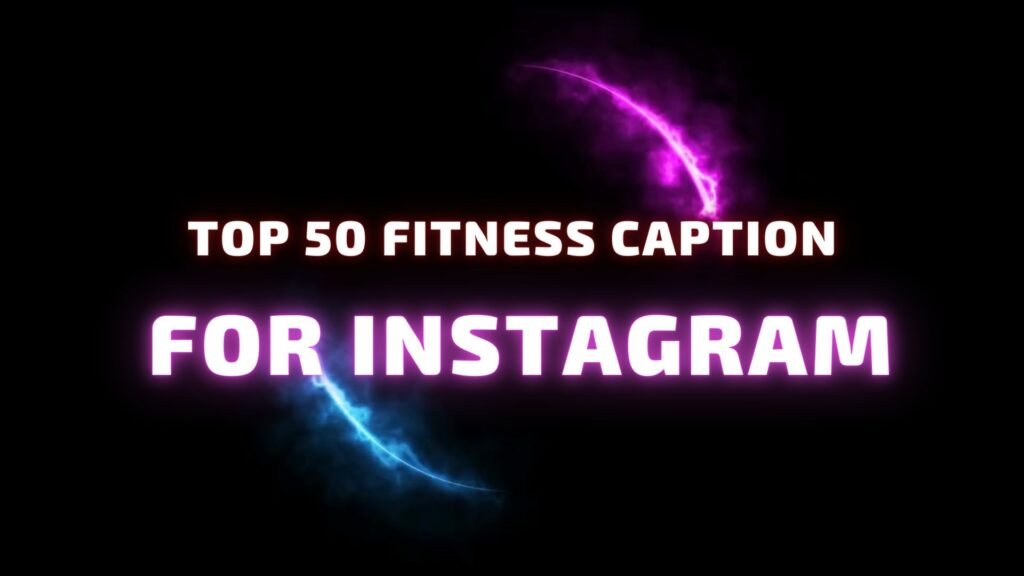 Fitness captions for Instagram