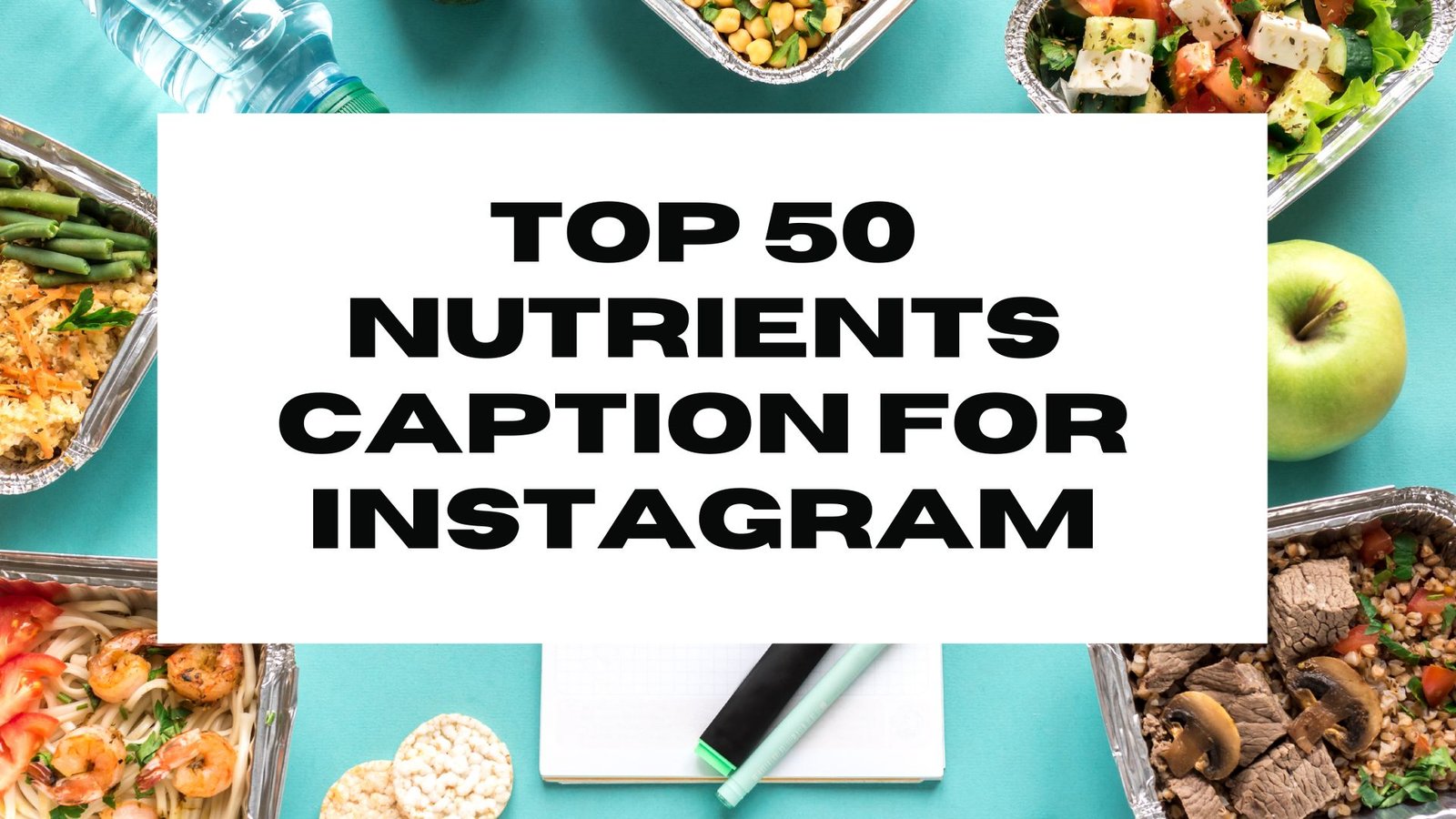 top-50-nutrition-captions-for-instagram-chennaiinfluencers