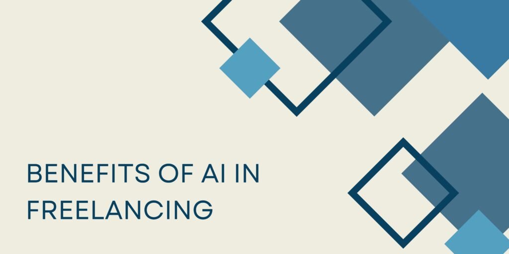 Benefits of AI in Freelancing