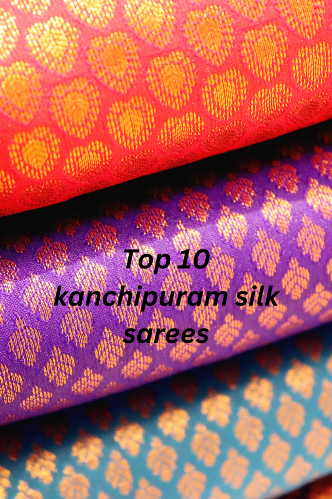 Top 10 Kanchipuram silk sarees