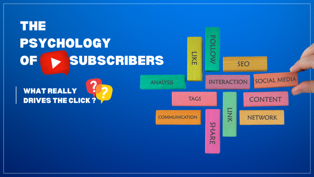 The Psychology of YouTube Subscribers: Triggers That Make People Subscribe